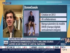 Geoffrey Bruyère (BonneGueule) : L'entreprise Bonnegueule lève 6,5 millions d'euros - 07/05