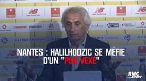 Nantes : Halilhodzic se méfie d’un « PSG vexé »
