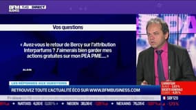 Les questions : Avez-vous le retour de Bercy sur l'attribution Interparfums ? - 08/07