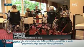 "Dès le début traitement elle fait un malaise, on la ramène dans sa chambre en fauteuil roulant (...) Le lendemain matin, on nous appelle pour nous annoncer son décès"