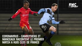 Coronavirus - Camblysiens et Manceaux racontent le premier match à huis clos de France