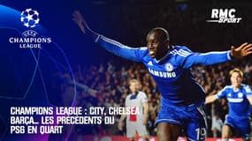 Ligue des champions : City, Chelsea, Barça... Les précédents du PSG en quart