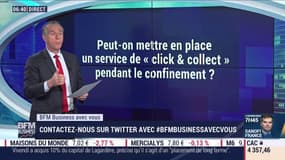 Peut-on mettre en place un service de "click & collect" pendant le confinement?