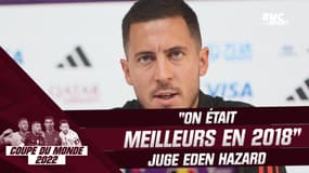 Coupe du monde 2022 : "On était meilleurs en 2018" estime Hazard