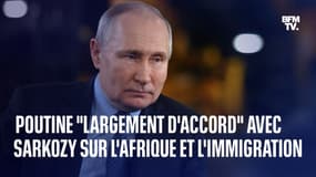  Vladimir Poutine se dit "largement d'accord" avec Nicolas Sarkozy sur l'Afrique et "l'évolution future du monde" 