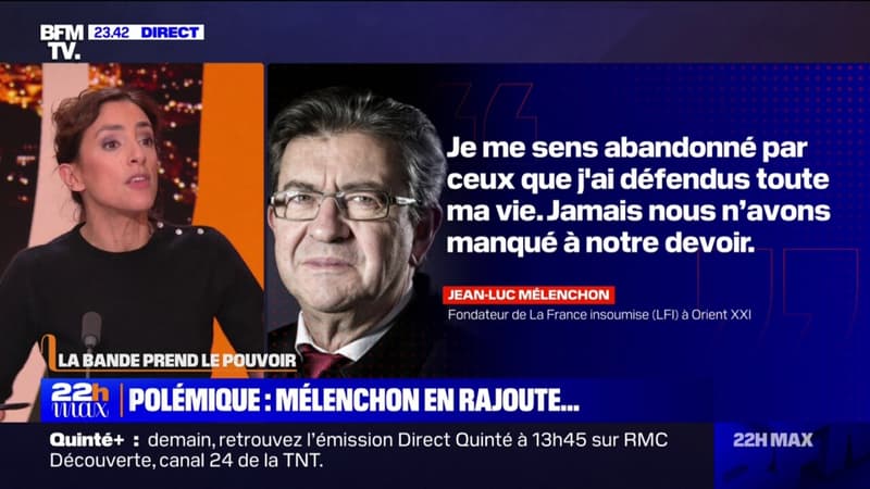 LA BANDE PREND LE POUVOIR - Polémique: Jean-Luc Mélenchon en rajoute