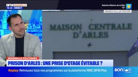 Prison d'Arles: une prise d'otage qui aurait pu être évitée?
