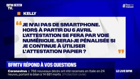 À partir du 6 avril, l'attestation se fera par voie numérique, mais je n'ai pas de smartphone. Serai-je pénalisée ?