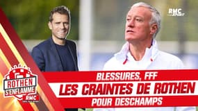 Blessures, FFF... Les craintes de Rothen pour Deschamps avant le Mondial