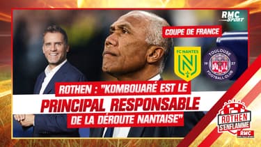 Nantes 1-5 Toulouse : Kombouaré "principal responsable" de la déroute nantaise, selon Rothen