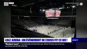 LDLC Arena: un événement de cross fit ce week-end