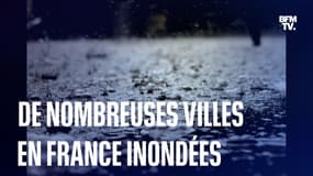 De nombreuses inondations dans plusieurs villes en France