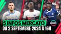 Veretout، Mbemba، Danilo… Les 5 infos mercato du 02 سبتمبر 2024 حتى الساعة 4 مساءً.