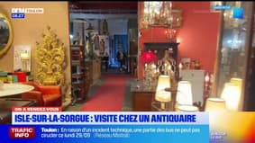 On a rendez-vous à l'Isle-sur-la-Sorgue pour rendre visite à un antiquaire 