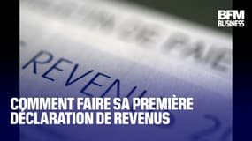  Comment faire sa première déclaration de revenus 