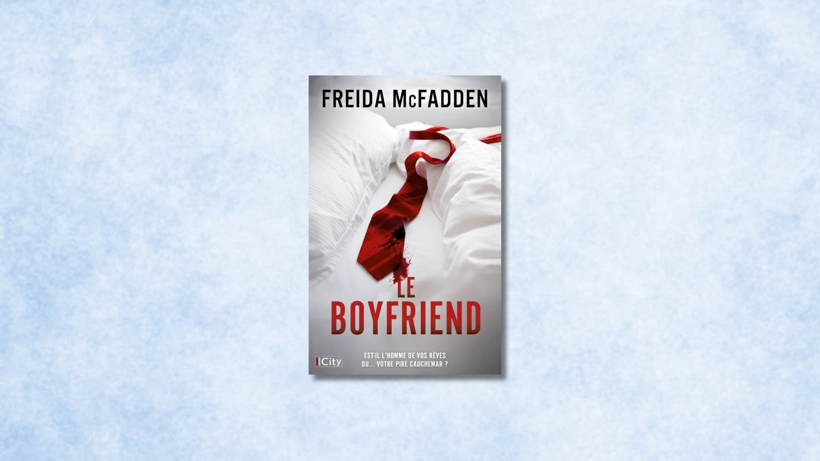 FREIDA MCFADDEN SORT LE LIVRE "LE BOYFRIEND", VA-T-IL DÉTRÔNER SON BEST-SELLER " LA FEMME DE MÉNAGE" ?