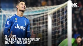 OL-Juve: Garcia ne prévoit pas de plan anti-Ronaldo