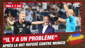 Real Madrid 2-1 Bayern Munich : "Il y a un problème", Di Meco regrette le but refusé à de Ligt