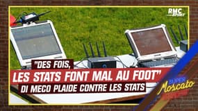 Football : "Des fois, les stats font du mal au jeu", Di Meco contre les stats à outrance