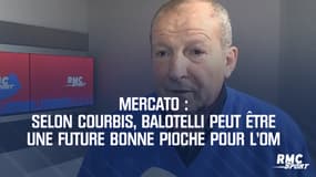 OM - Courbis : Balotelli "peut être une future bonne pioche" 