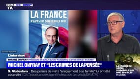 Pour Michel Onfray, le livre d'Éric Zemmour est "effectivement un livre de campagne"