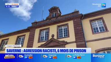 Saverne: un homme condamné à 6 mois de prison pour agression raciste