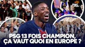PSG : Avec 13 titres de champions, où se situe le PSG en Europe ?