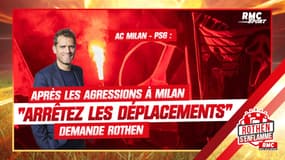 AC Milan - PSG : "il faut regarder la réalité et arrêter les déplacements de supporters" juge Rothen