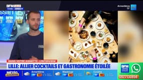 Dans votre assiette du jeudi 10 octobre - Lille : Allier cocktails et gastronomie étoilée 