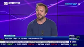Thierry Vignal (Masteos) : Est-ce une bonne idée d'investir dans un village ? - 04/07