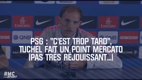 PSG : "C'est trop tard", Tuchel fait un point mercato (pas très réjouissant...)