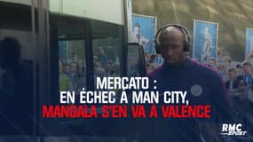 Mercato : En échec à Man City, Mangala s’en va à Valence 