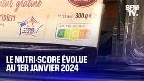 Plus sévère et plus complet, le Nutri-score évolue à partir du 1er janvier 2024