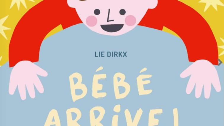 "Bébé arrive! Cahier d'activités pour futurs grands frères et grandes sœurs" de Lie Dirkx "Bébé arrive! Cahier d'activités pour futurs grands frères et grandes sœurs" de Lie Dirkx
