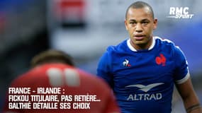 XV de France : Fickou titulaire, pas Retière... Galthié détaille ses choix pour défier l'Irlande