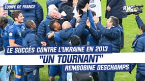 Équipe de France: "La victoire contre l'Ukraine il y a 10 ans nous a fait basculer du bon côté" rembobine Deschamps
