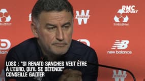 Losc : "Si Renato Sanches veut être à l'Euro, qu'il se détende" conseille Galtier