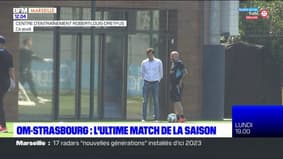 Ligue 1: OM-Strasbourg, l'ultime match de la saison