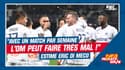 "L'OM peut faire très mal, avec un seul match par semaine" estime Di Meco