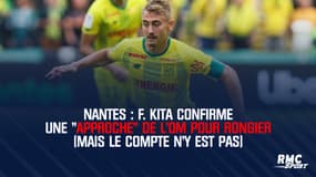 Nantes : F. Kita confirme une "approche" de l'OM pour Rongier (mais le compte n'y est pas)