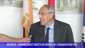 Décideur DICI : Bernard BIGOT directeur général de l'organisation ITER