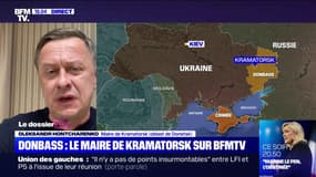 Oleksandr Hontcharenko, maire de Kramatorsk: "Les combats se déroulent à 45km de notre ville, les Russes essayent de se rapprocher"
