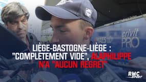 Liège-Bastogne-Liège : "Complètement vidé", Alaphilippe n’a "aucun regret"