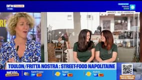 Dans votre assiette du jeudi 13 février - Toulon/Fritta Nostra : street-food napolitaine