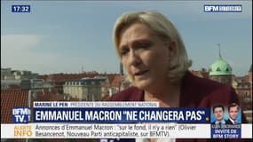 Marine Le Pen après les annonces d'Emmanuel Macron: "Il ne changera pas"