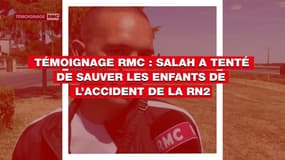 Salah, témoin de l'accident mortel de Laon, raconte sur RMC