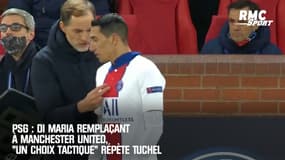PSG : Di Maria remplaçant à Manchester United, "un choix tactique" répète Tuchel
