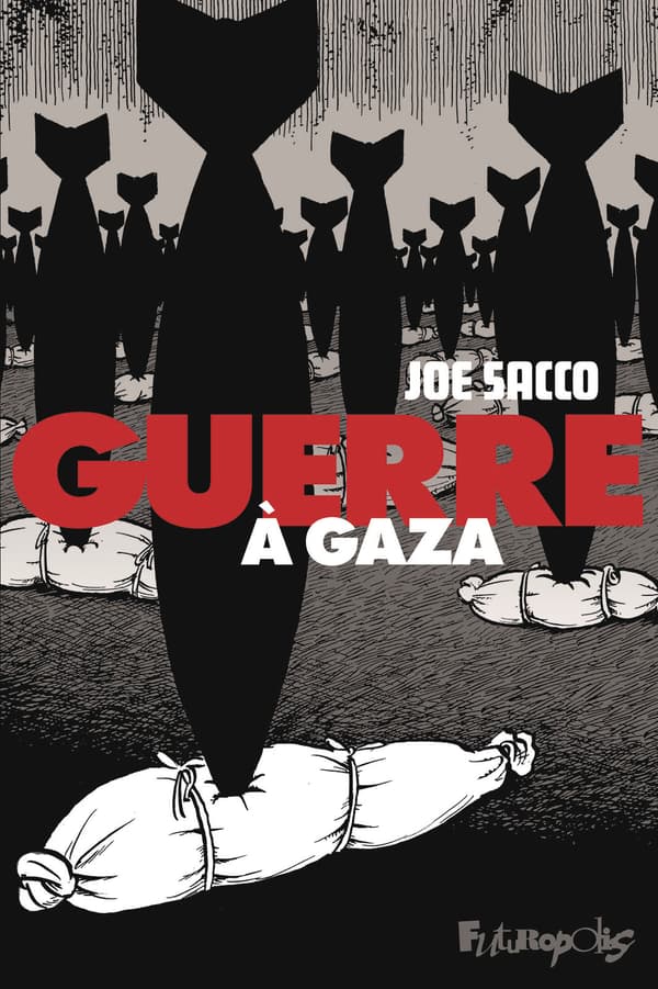 Couverture de la BD "Guerre à Gaza" du dessinateur américain "Guerre à Gaza" Couverture de la BD "Guerre à Gaza" du dessinateur américain "Guerre à Gaza"