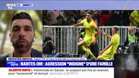 Famille agressée lors du match Nantes-OM: "La mairie de Marseille demande des actions fermes", affirme l'adjoint PS au maire Sébastien Jibrayel