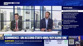 Le Club : "L'accord commercial annoncé par D. Trump est-il un modèle à suivre ?" - 08/05